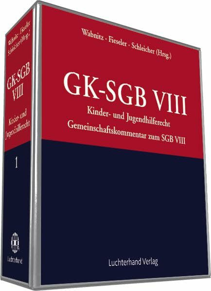 Kinder- und Jugendhilferecht: Gemeinschaftskommentar zum SGB VIII (GK-SGB VIII)