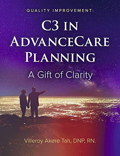 Quality Improvement: C3 in Advance Care Planning: a Gift of Clarity