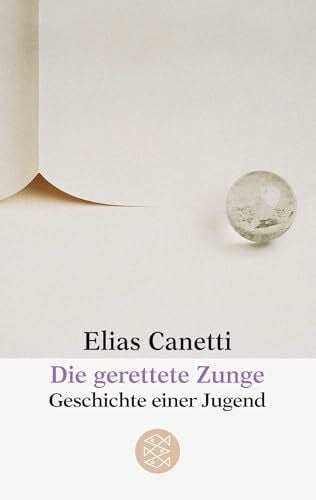 Die gerettete Zunge: Geschichte einer Jugend