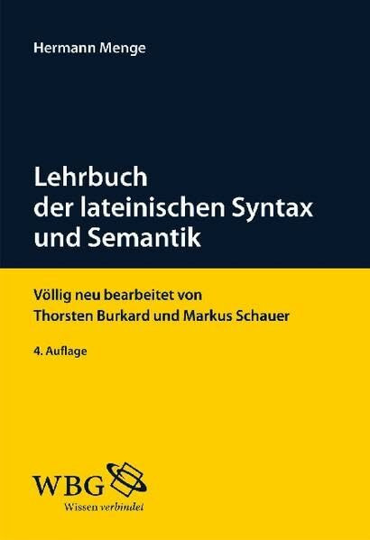 Lehrbuch der lateinischen Syntax und Semantik