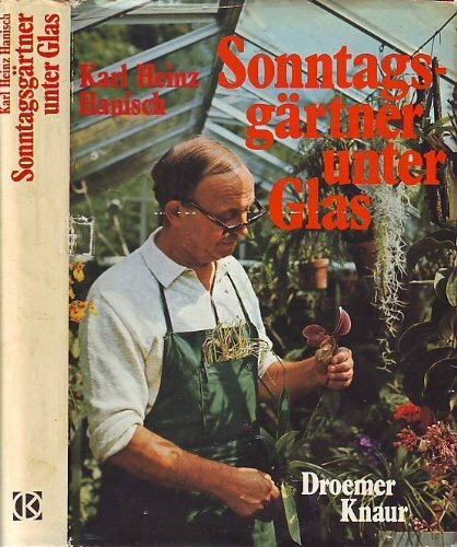 Sonntagsgärtner unter Glas