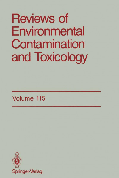 Reviews of Environmental Contamination and Toxicology: Continuation of Residue Reviews (Reviews of Environmental Contamination and Toxicology, 115)