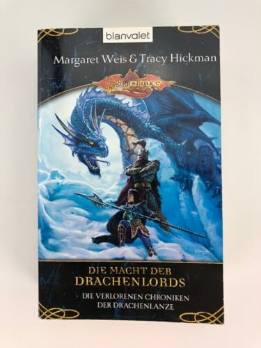 Die verlorenen Chroniken der Drachenlanze 2: Die Macht der Drachenlords: Roman. Deutsche Erstausgabe