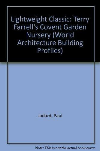 Lightweight Classic: Terry Farrell's Covent Garden Nursery (World Architecture Building Profiles)