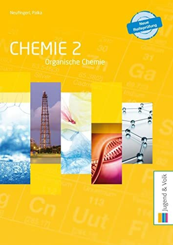 Chemie 2: Organische Chemie Schülerband (Chemie: Allgemeine und anorganische Chemie / Organische Chemie)