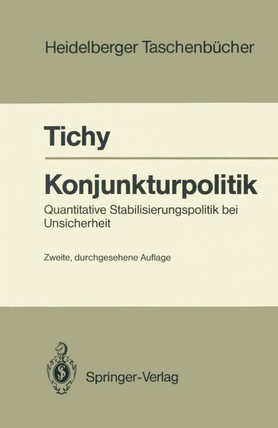 Konjunkturpolitik: Quantitative Stabilisierungspolitik bei Unsicherheit (Heidelberger Taschenbücher)