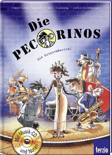 Die Pecorinos: Ein Mäusical Die Pecorinos: Ein Mäusical