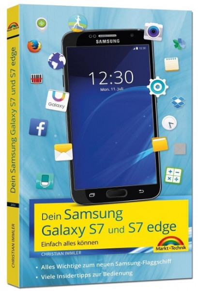 Samsung Galaxy S7 und S7 Edge - Einfach alles können - Viele Insider Tipps