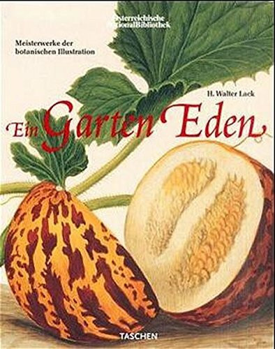 Ein Garten Eden - Meisterwerke der botanischen Illustration.