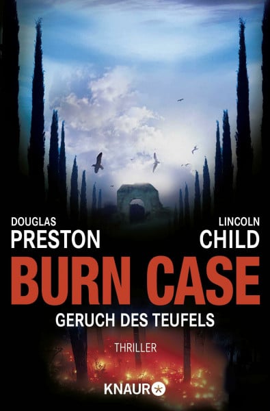 Burn Case: Geruch des Teufels: Special Agent Pendergasts 5. Fall (Ein Fall für Special Agent Pendergast, Band 5)