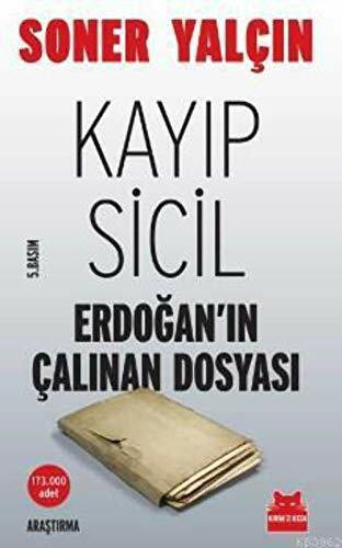 Kayıp Sicil: Erdoğan'ın Çalınan Dosyası