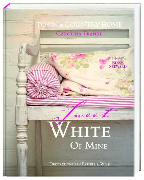 Sweet White Of Mine - Dekorationen in Pastell und Weiß: Dekorationen in Pastell & Weiß. Town & Country Home