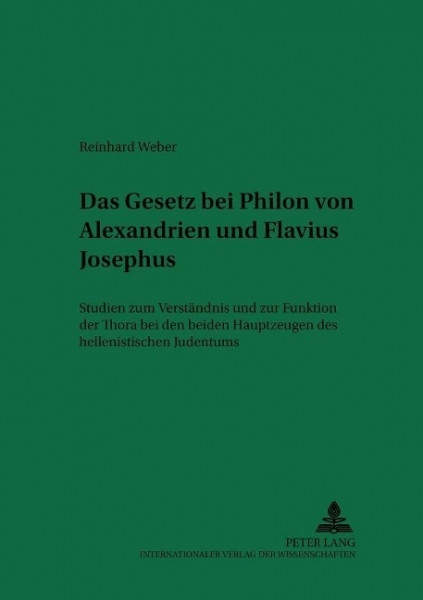 Das 'Gesetz' bei Philon von Alexandrien und Flavius Josephus