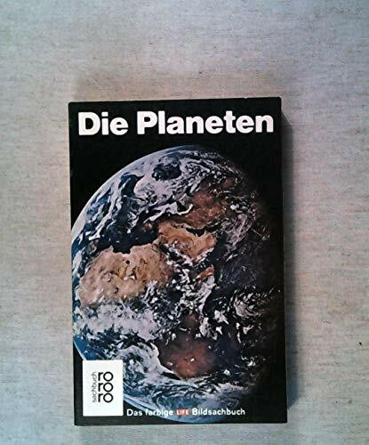 Die Planeten (Das farbige Life-Bildsachbuch, Band 11)