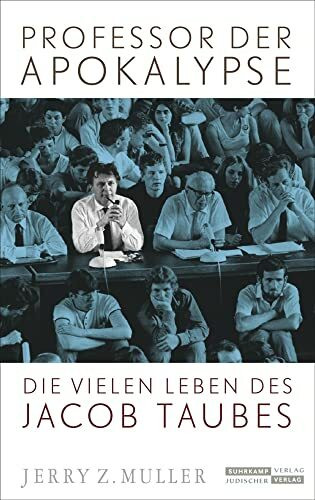 Professor der Apokalypse: Die vielen Leben des Jacob Taubes | 1. Platz der WELT-Sachbuchbestenliste