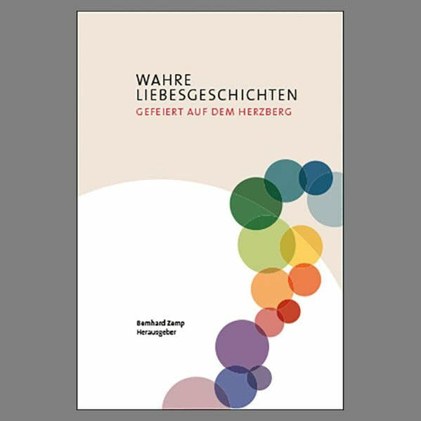 Wahre Liebesgeschichten: Gefeiert auf dem Herzberg