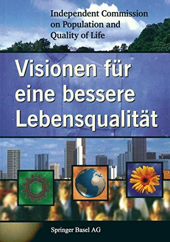 Visionen für eine bessere Lebensqualität