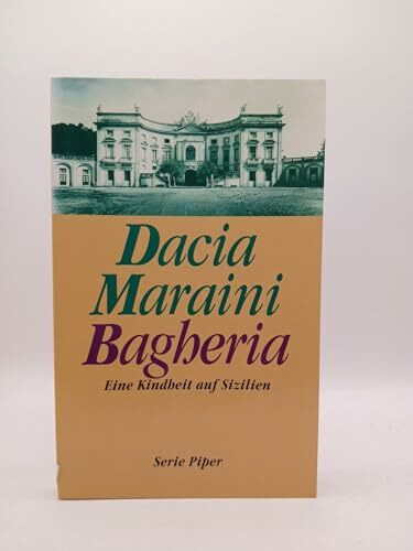 Bagheria: Eine Kindheit auf Sizilien (Piper Taschenbuch)