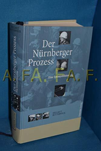 Der Nürnberger Prozess: Eine Entmystifizierung