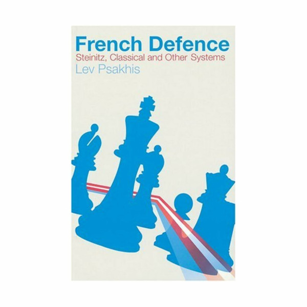 French Defence: Steinitz, Classical And Other Systems