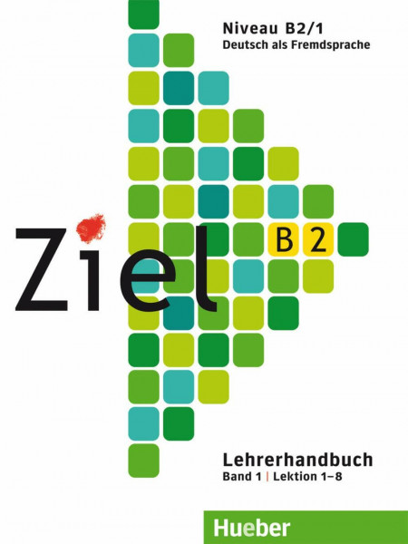 Ziel B2 Band 01. Lehrerhandbuch: Deutsch als Fremdsprache