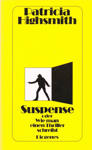 Suspense oder Wie man einen Thriller schreibt