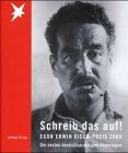Egon Erwin Kisch-Preis 2000: Schreib das auf! Die besten deutschsprachigen Reportagen (Aufbau-Sachbuch)