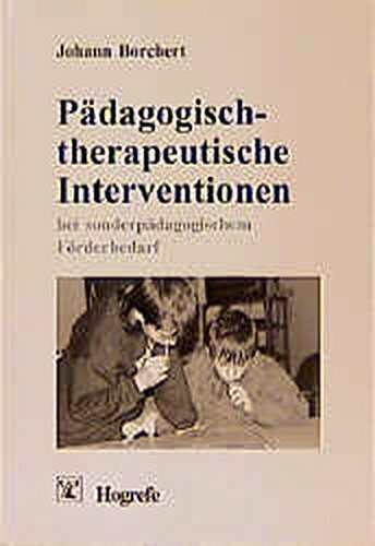 Pädagogisch-therapeutische Interventionen bei Sonderpädagogischem Förderbedarf