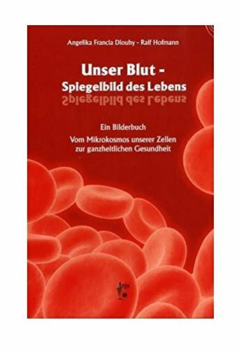 Unser Blut: Spiegelbild des Lebens