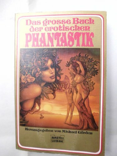 Das grosse Buch der erotischen Phantastik (Paperbacks. Bastei Lübbe Taschenbücher)