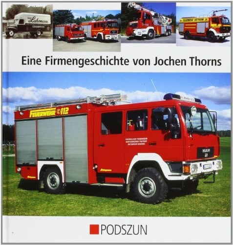 Schlingmann: Feuerwehrfahrzeuge: Eine Firmengeschichte