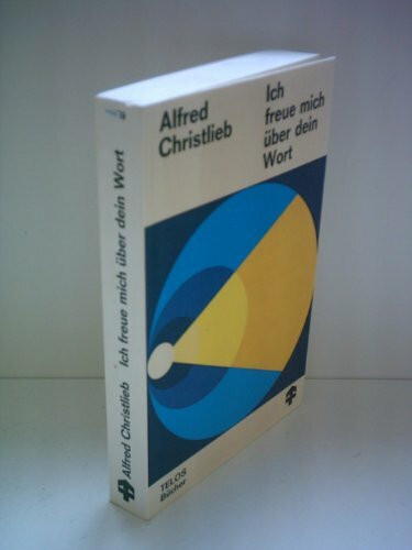 Ich freue mich über dein Wort [Taschenbuch] Alfred Christlieb