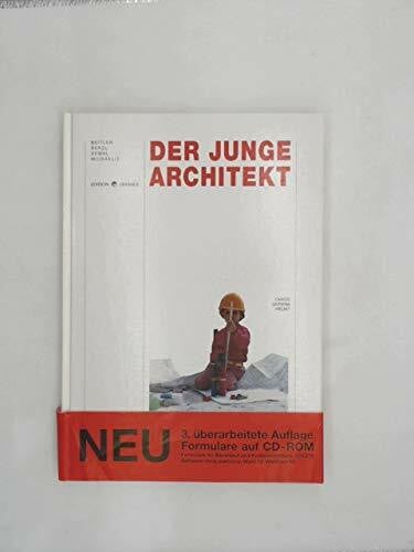 Der junge Architekt. Grundlagen und Praxis für die Selbständigkeit