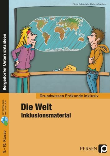 Die Welt - Inklusionsmaterial Erdkunde: (5. bis 10. Klasse) (Grundwissen)