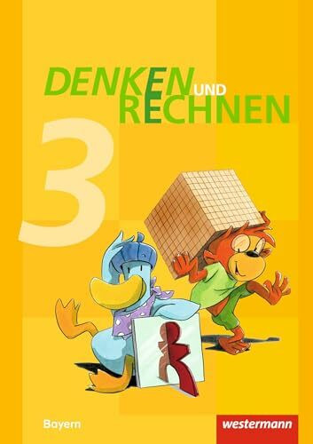 Denken und Rechnen - Ausgabe 2014 für Grundschulen in Bayern: Schulbuch 3 mit Schutzumschlag