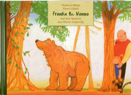 Franka und Nonno: Auf den Spuren des Bären Ludewig