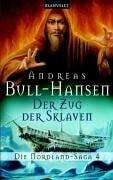 Der Zug der Sklaven. Die Nordland-Saga 04.