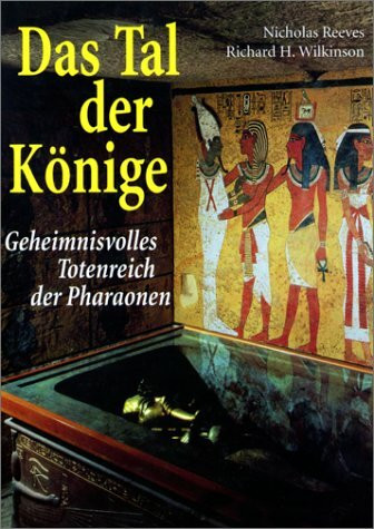 Das Tal der Könige: Geheimnisvolles Totenreich der Pharaonen