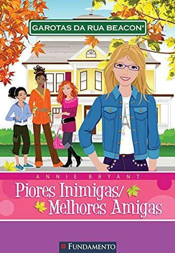 Garotas Da Rua Beacon 1 - Piores Inimigas/melhores Amigas