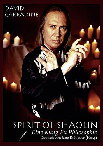 Spirit of Shaolin: Eine Kung Fu Philosophie