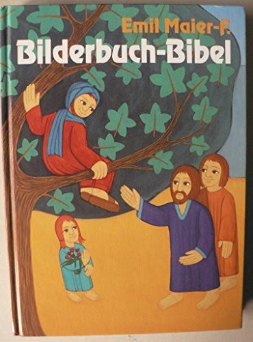 Bilderbuch-Bibel: Mit Erzählhilfen v. Michael Liß u. Magdalena Spiegel.