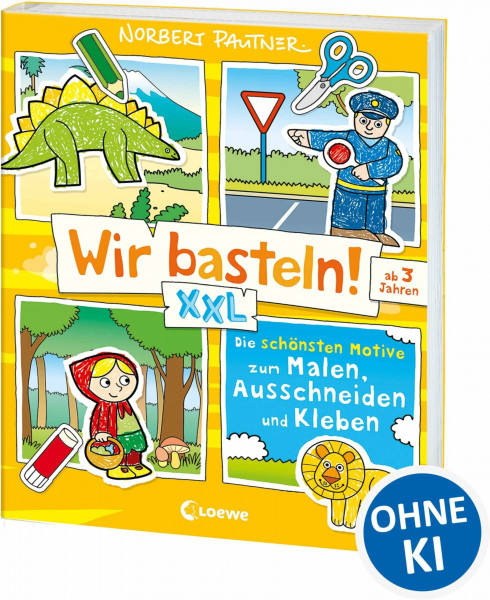 Wir basteln! XXL - Die schönsten Motive zum Malen, Ausschneiden und Kleben (gelb): Beschäftigung für Kinder ab 3 Jahren - Erstes Basteln mit Anleitung (Wir basteln! - Malen, Ausschneiden, Kleben)