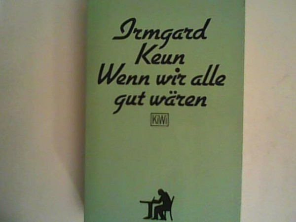 Wenn wir alle gut wären (KiWi)