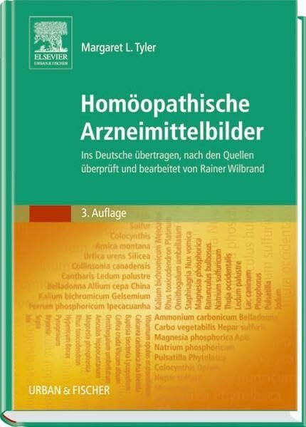 Homöopathische Arzneimittelbilder: Ins Deutsche übertragen, nach den Quellen überprüft und bearbeitet von Rainer Wilbrand