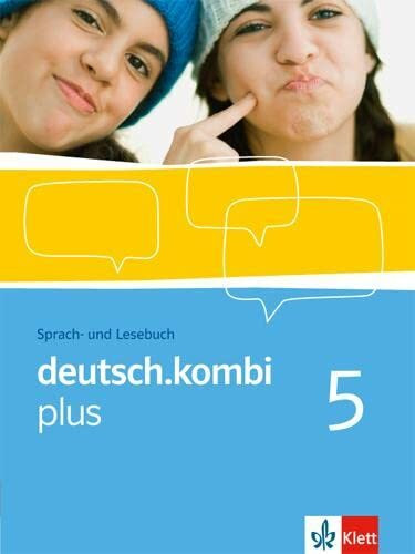 deutsch.kombi plus 5. Ausgabe Nordrhein-Westfalen: Sprach- und Lesebuch Klasse 9 (deutsch.kombi plus. Allgemeine Ausgabe ab 2009)