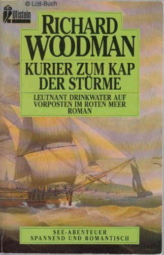 Kurier zum Kap der Stürme. Leutnant Drinkwater auf Vorposten im Roten Meer