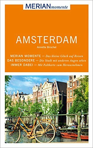 MERIAN momente Reiseführer Amsterdam: Mit Extra-Karte zum Herausnehmen
