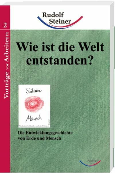 Wie ist die Welt entstanden?: Die Entwicklungsgeschichte von Erde und Mensch (Taschenbücher)