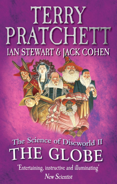The Science Of Discworld II: The Globe (The Science of Discworld, 2)