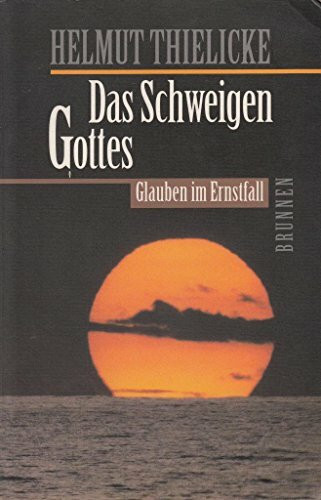 Das Schweigen Gottes: Glauben im Ernstfall (ABCteam-Taschenbücher - Brunnen)